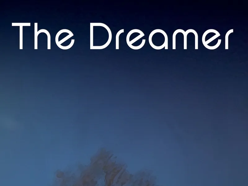 The Dreamer title card over a hazy blue sky
